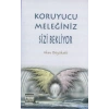 Koruyucu Meleğiniz Sizi Bekliyor