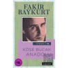 Özyaşam Öyküsü 04: Köşe Bucak Anadolu