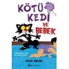 Kötü Kedi ve Bebek