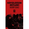 Kötülüğün Mitleri