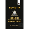 Kovid-19 Salgın Sürecinin Belgesel Sinemada Temsili