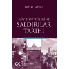 Köy Enstitülerine Saldırılar Tarihi