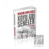 Koyu Gri Seneler - 78 Kuşağı Romanı