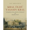 Kral Öldü Yaşasın Kral