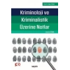 Kriminoloji ve Kriminalistik Üzerine Notlar