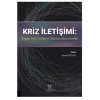 Kriz İletişimi: Siyasi Kriz İletişimi Üzerine Düşünceler