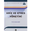 Kriz ve Stres Yönetimi - Prof. Dr. Adnan Çelik