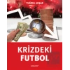 Krizdeki Futbol