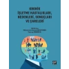Kronik İşletme Hastalıkları, Nedenleri, Sonuçları ve Çareleri