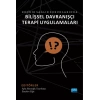 Kronik Sağlık Sorunlarında BİLİŞSEL DAVRANIŞÇI TERAPİ UYGULAMALARI