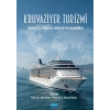 KRUVAZİYER TURİZMİ - Global Trendler ve Gelecek Perspektifler