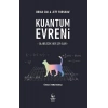 Kuantum Evreni: Olabilecek Her Şey Olur