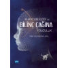 Kuantum Fiziği İle Bilinç Çağına Yolculuk