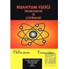 Kuantum Fiziği Problemleri Ve Çözümleri