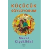 Küçücük Söylüyorum