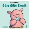 Küçük Adımlar - Güle Güle Emzik (Ciltli)