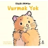 Küçük Adımlar - Vurmak Yok (Ciltli)