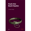 Küçük Atlar Büyük Köpekler