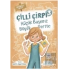 Küçük Başımız Büyük Dertte - Çilli Çirpi 3