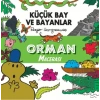 Küçük Bay ve Bayanlar - Orman Macerası