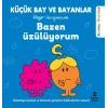 Küçük Bay ve Bayanlar Rehber Öyküler - Bazen Üzülüyorum