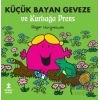 Küçük Bayan Geveze ve Kurbağa Prens