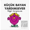 Küçük Bayan Yardımsever