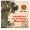 Küçük Bir Tohumdan Ormana