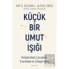 Küçük Bir Umut Işığı