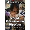 Küçük Filozoflardan Öğretiler
