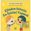 Küçük İnsanlar İçin Büyük Sözler: Elinden Gelenin En İyisini Yapmak