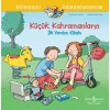 Küçük Kahramanların İlk Yardim Kitabı - Dünyayı Öğreniyorum