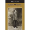 Küçük Muharrir - Çocukluk ve Gençlik Yazıları
