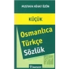 Küçük Osmanlıca - Türkçe Sözlük