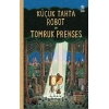 Küçük Tahta Robot ve Tomruk Prenses