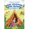 Küçük Toplayıcının Büyük Yolculuğu 2. Kitap