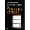 Kültür - Değişme ve Toplumsal Çözülme