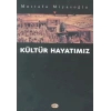 Kültür Hayatımız