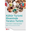 Kültür Turizmi Ekseninde Yaratıcı Turizm