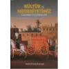 Kültür Ve Medeniyetimiz Üzerine Düşünceler