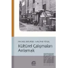 Kültürel Çalışmaları Anlamak