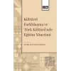Kültürel Farklılaşma ve Türk Kültüründe Eğitim Yönetimi