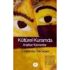 Kültürel Kuramda Anahtar Kavramlar