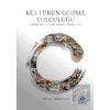 Kültürün Görsel Yolculuğu - İnanç Sistemleri, Sanat, Teknoloji