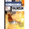 Kumbaramdaki Yalnızlık