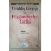 Kuranın Ekseninde Yaratılış Gerçeği ve Peygamberler Tarihi (Ciltli)