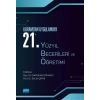 Kuramdan Uygulamaya 21. YÜZYIL BECERİLERİ VE ÖĞRETİMİ