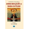 Kuramdan Uygulamaya Anne Bekçiliği Ve Baba Katılımı