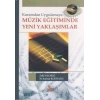 Kuramdan Uygulamaya Müzik Eğitiminde Yeni Yaklaşımlar