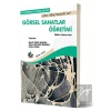 Kuramdan Uygulamaya Sınıf Öğretmenliği Seti - Görsel Sanatlar Öğretimi